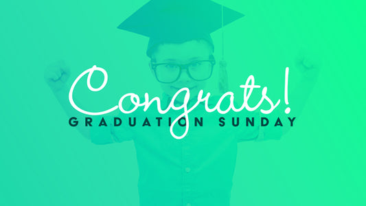 Graduation Sunday