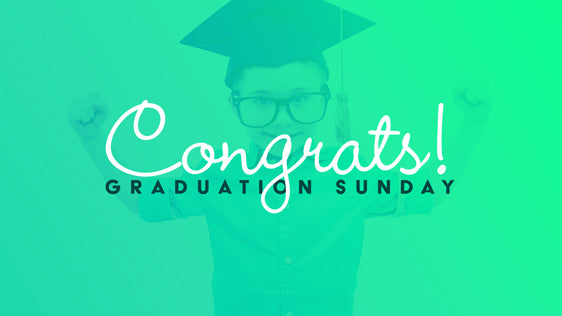 Graduation Sunday