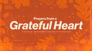 Prayers From A Grateful Heart
