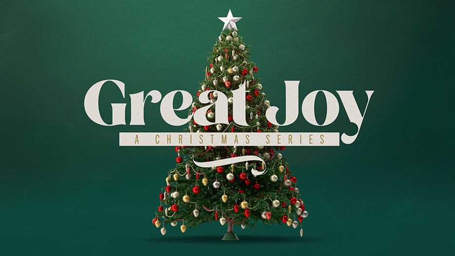 Great Joy: A Christmas Series