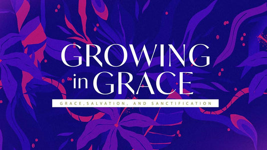 Growing In Grace