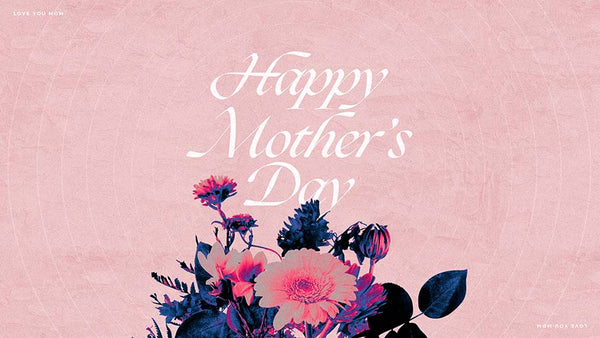 Happy Mother’s Day