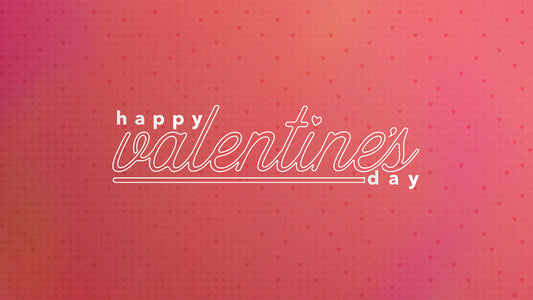 Happy Valentine’s Day