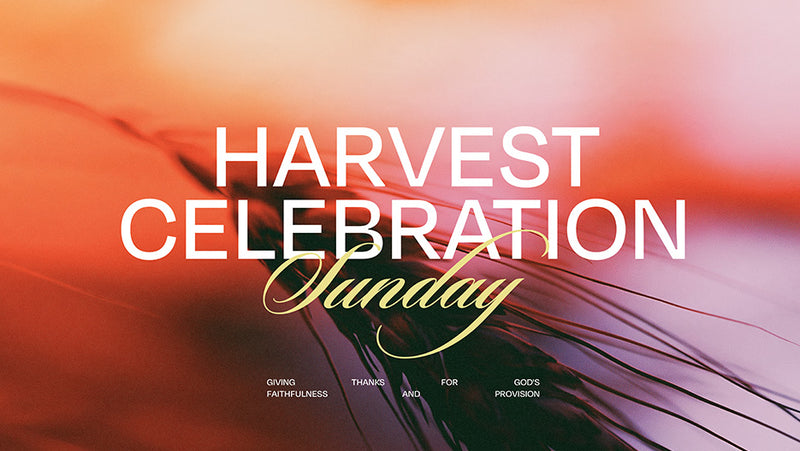 Harvest Celebration Sunday