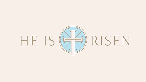 He Is Risen