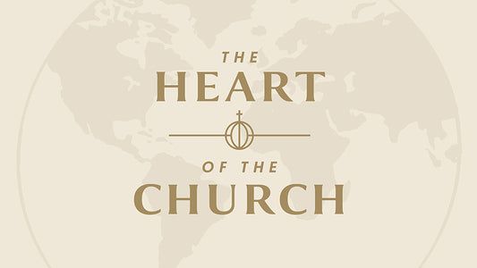 The Heart of the Church