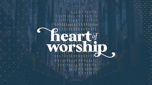 Heart of Worship