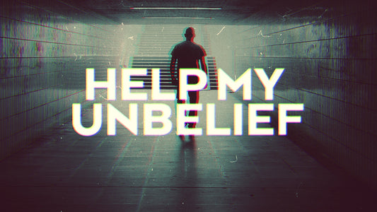 Help My Unbelief