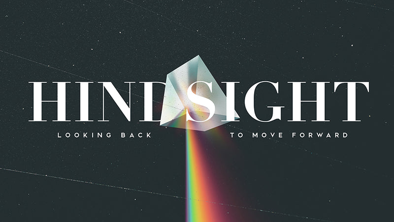 Hindsight: Looking Back to Move Forward