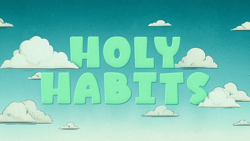 Holy Habits (Children's Series)