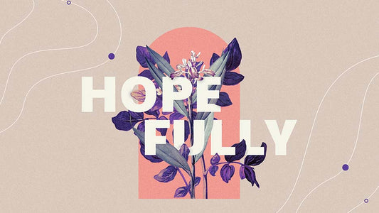 Hope Fully