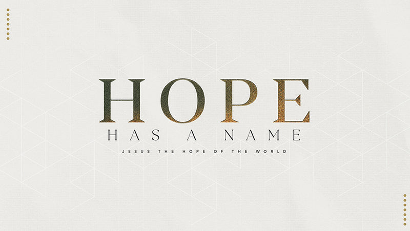 Hope Has A Name
