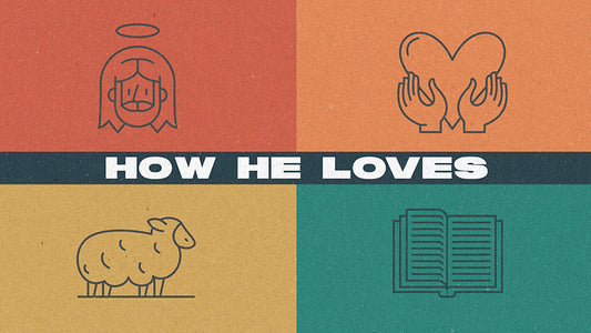 How He Loves