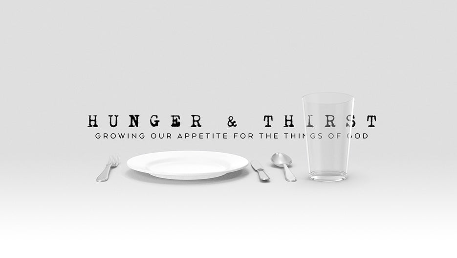 Hunger & Thirst