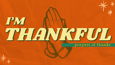 I'm Thankful – Ministry Pass