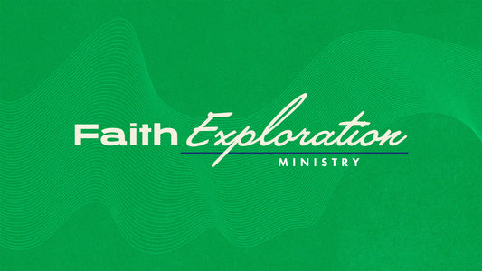 Faith Exploration Ministry Graphic