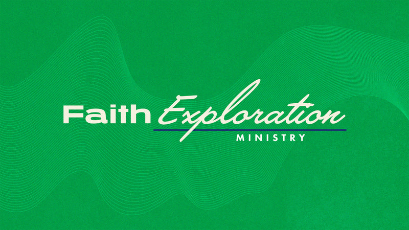 Faith Exploration Ministry Graphic