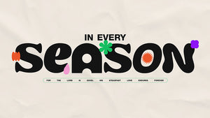 In Every Season