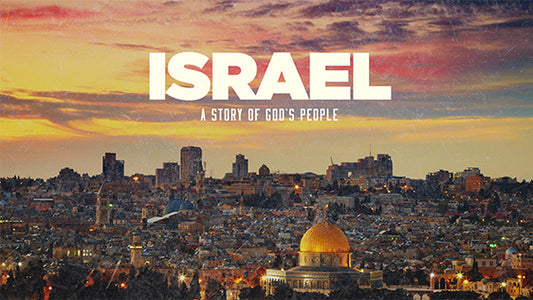 Israel: The Story of God’s People