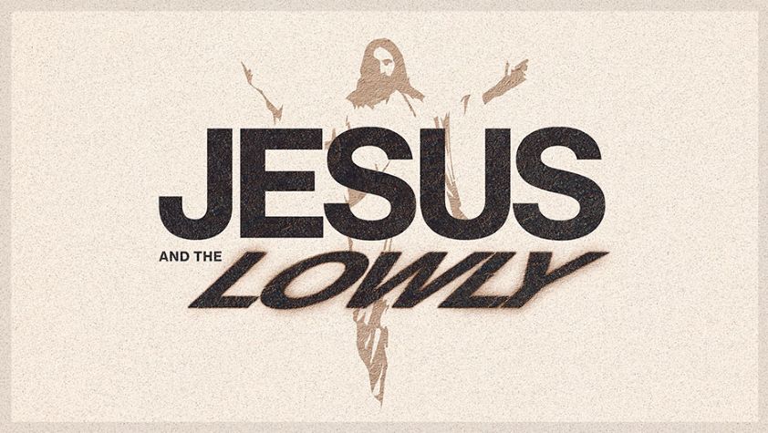 Jesus and the Lowly