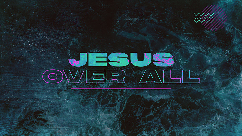 Jesus Over All