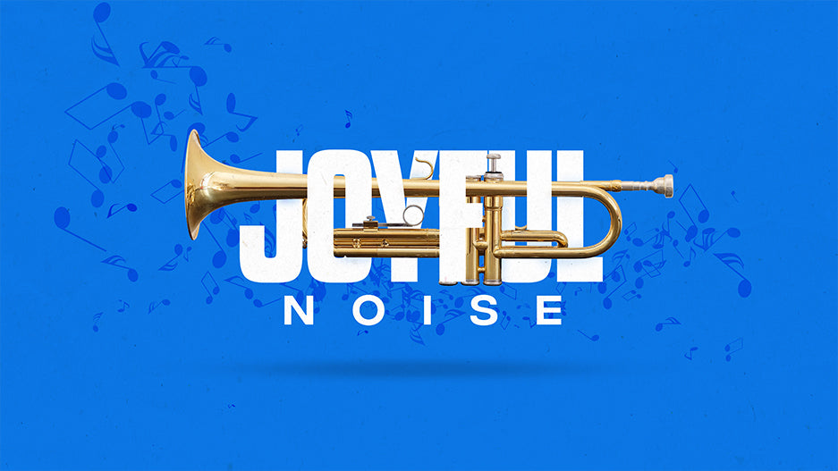 Joyful Noise