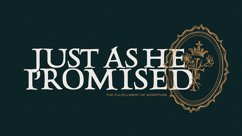 Lent: Just As He Promised