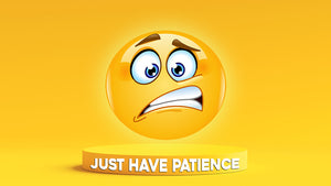 Just Have Patience (Children's Series)