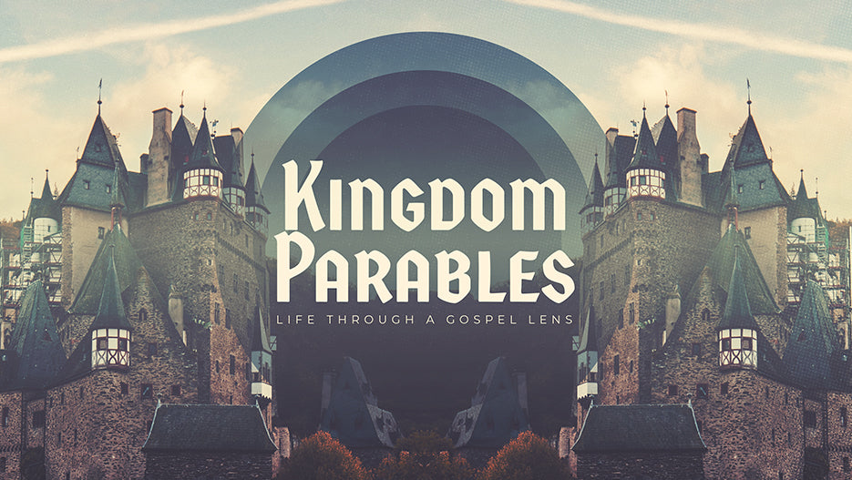 Kingdom Parables