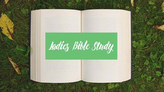 Ladies Bible Study