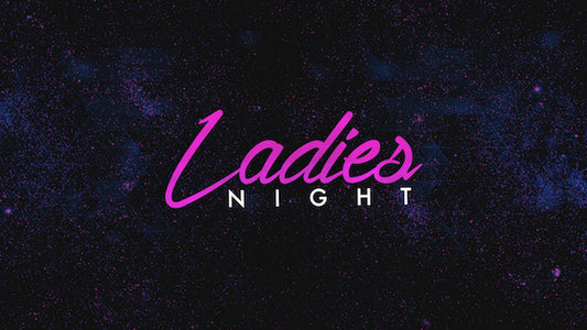 Ladies Night – Event Bundle