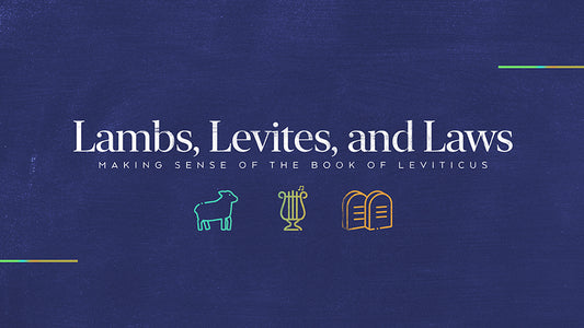 Lambs, Levites, and Laws: The Book of Leviticus