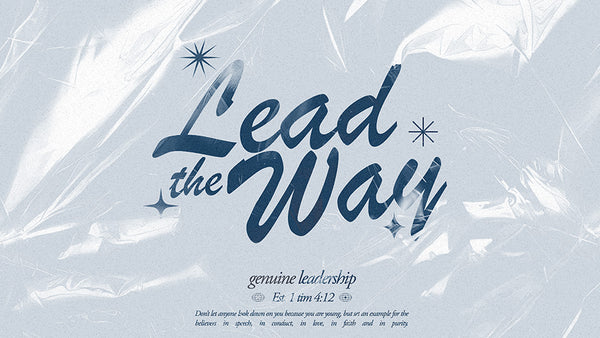 Lead The Way