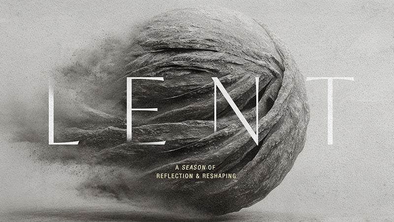 Lent: Season of Reflection