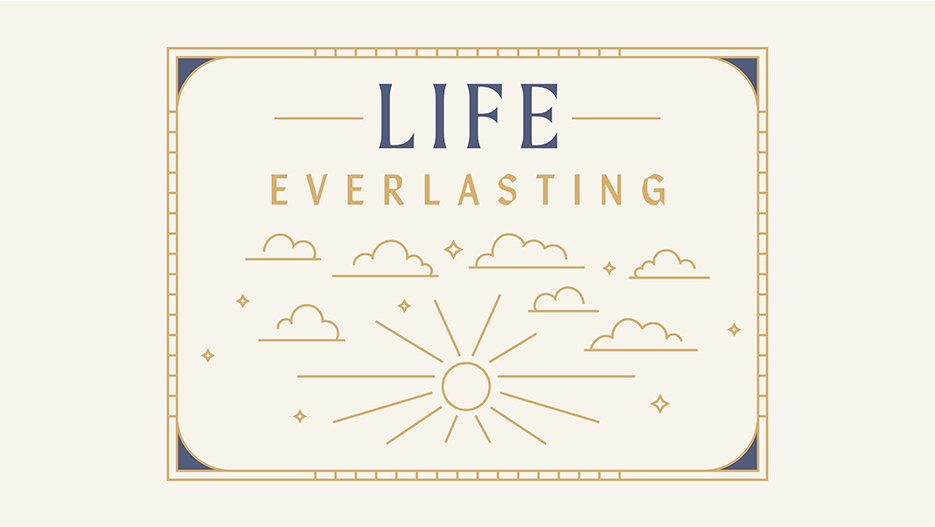 Life Everlasting