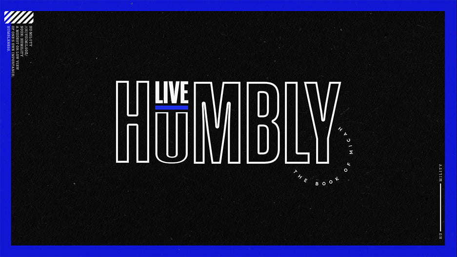 Live Humbly: The Book of Micah