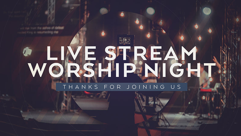 Live Stream Worship Night