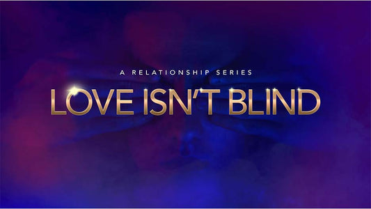 Love Isn't Blind