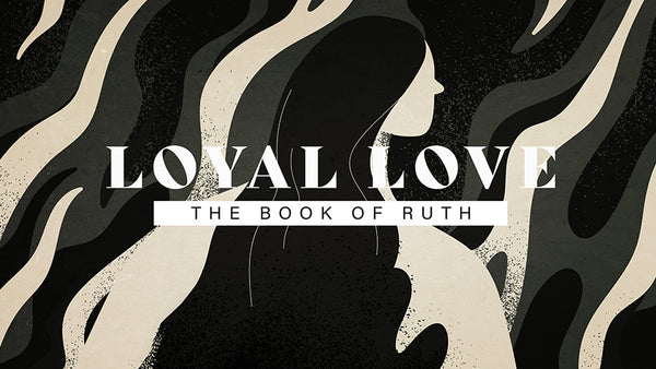 Loyal Love