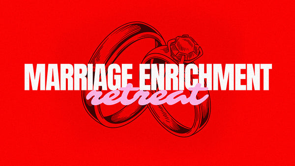 Marriage Enrichment Retreat