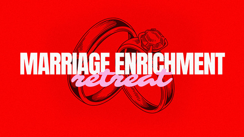 Marriage Enrichment Retreat