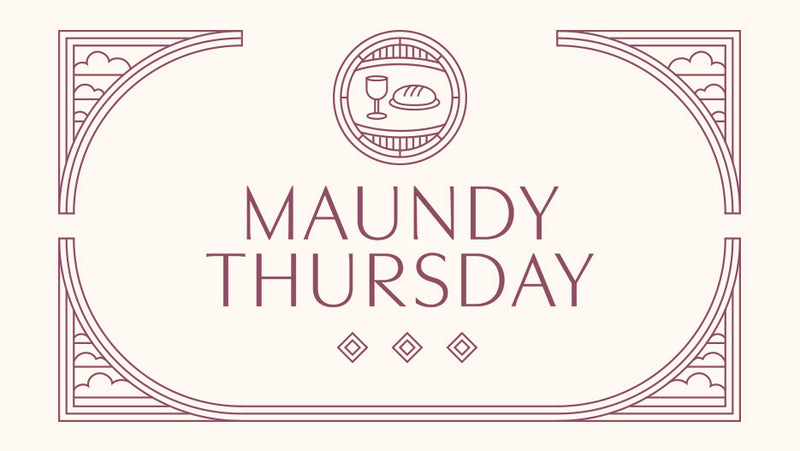 Maundy Thursday