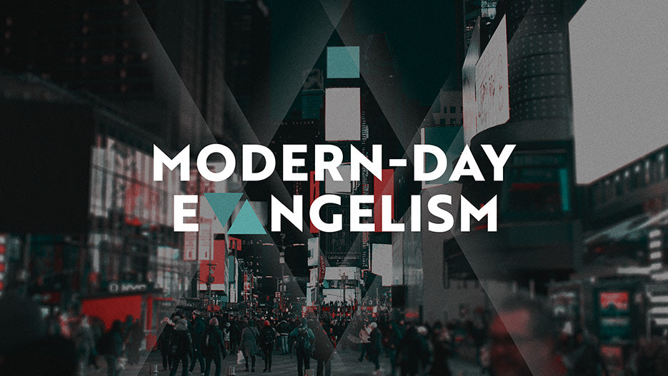 Modern-Day Evangelism