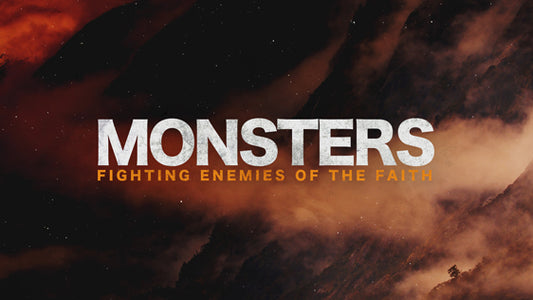 Monsters: Fighting Enemies of the Faith