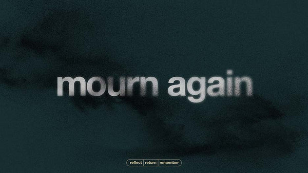 Mourn Again