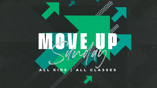 Move Up Sunday