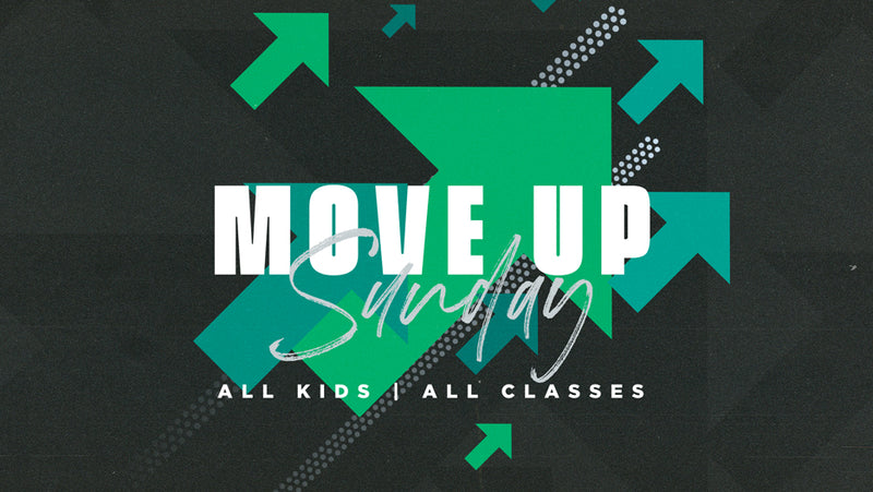 Move Up Sunday