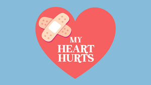 My Heart Hurts (Children's Series)