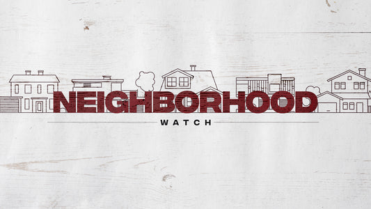 Neighborhood Watch