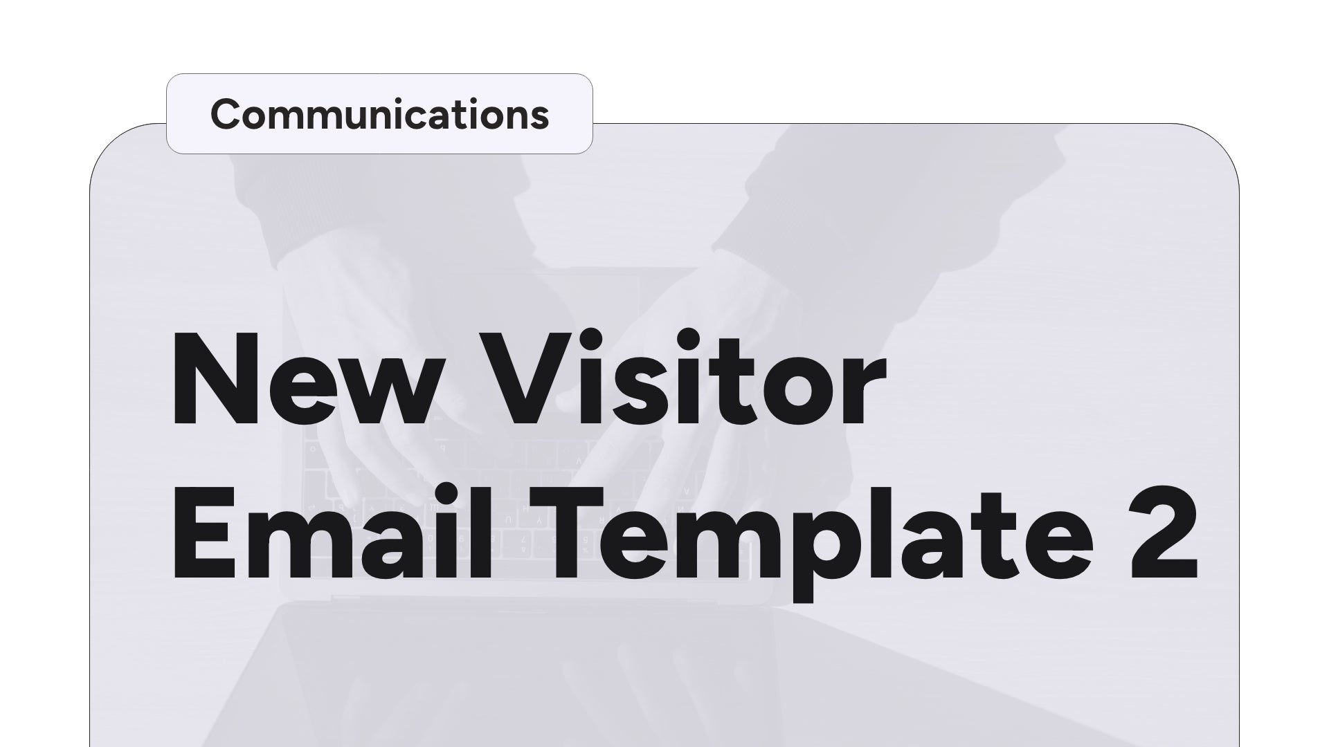 New Visitor Email Template #2